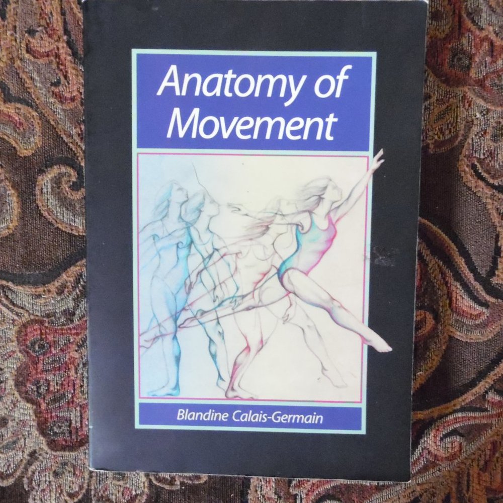 anatomy of movement paperback book ballet ballerina